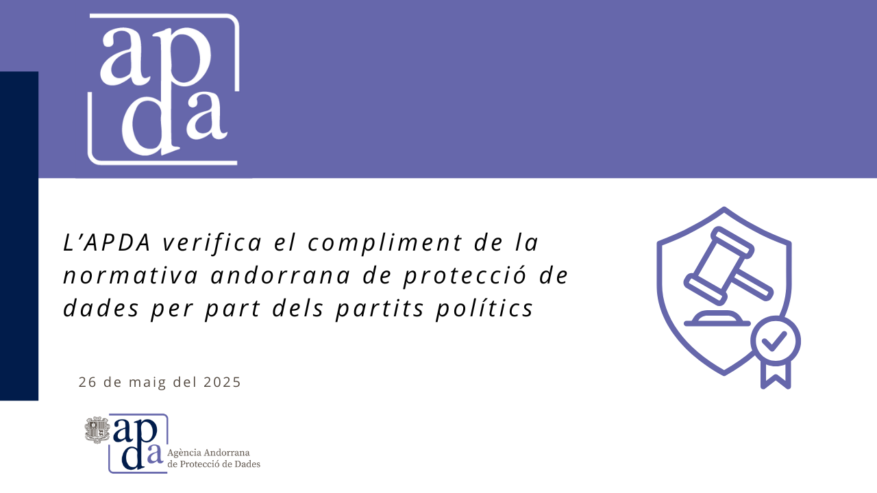 L’APDA verifica el compliment de la normativa andorrana de protecció de dades per part dels partits polítics