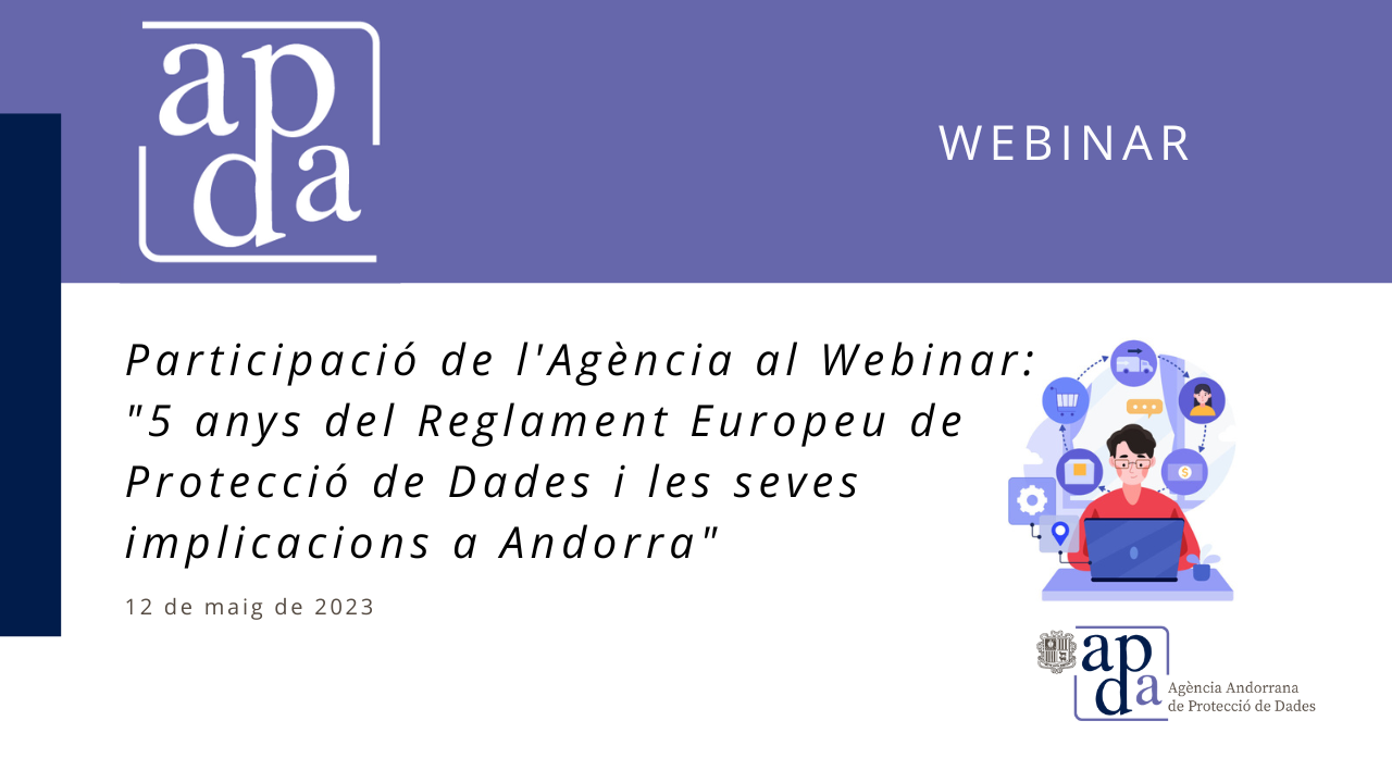 Participació de l'APDA al webinar: "5 anys del Reglament Europeu de Protecció de Dades i les seves implicacions a Andorra"