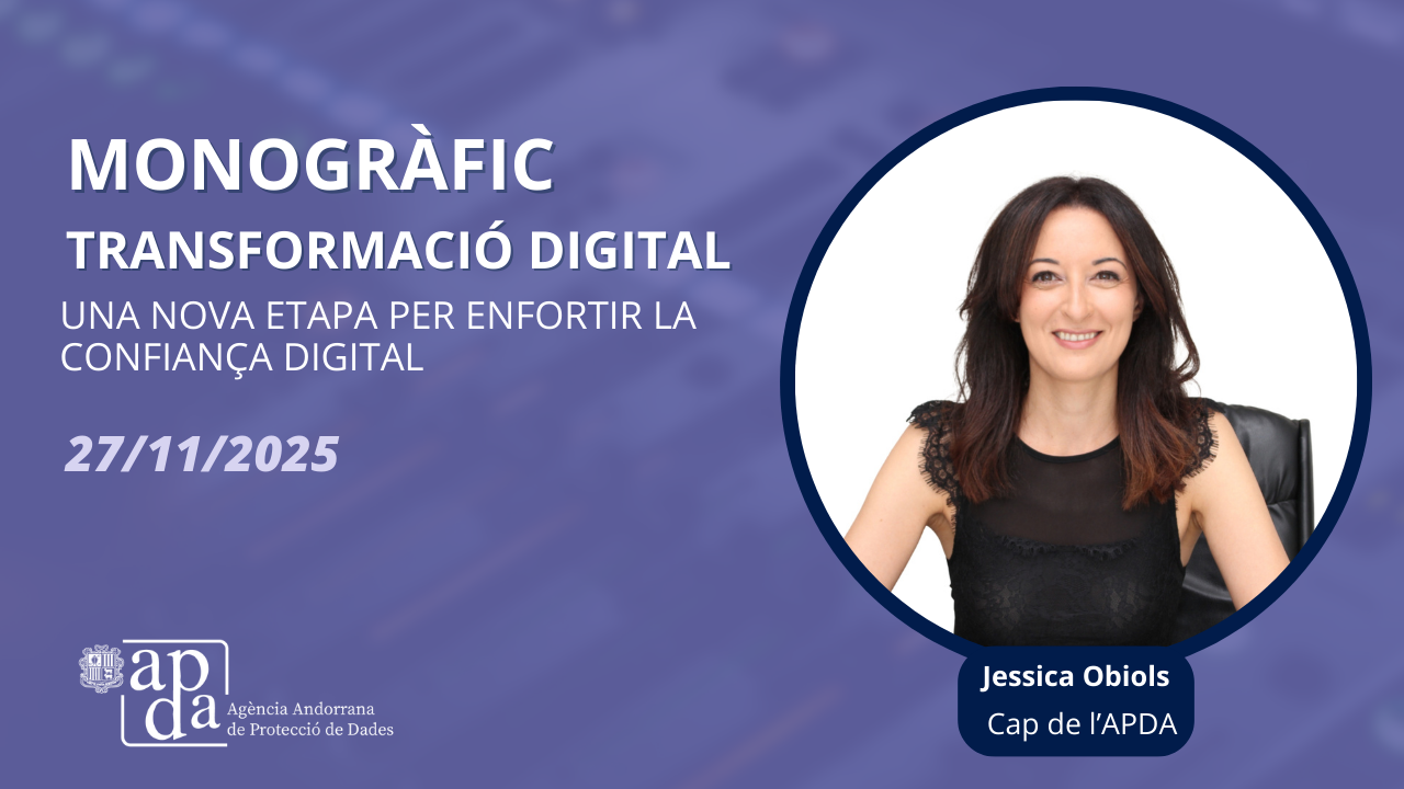 Monogràfic Transformació Digital | Una nova etapa per enfortir la confiança digital