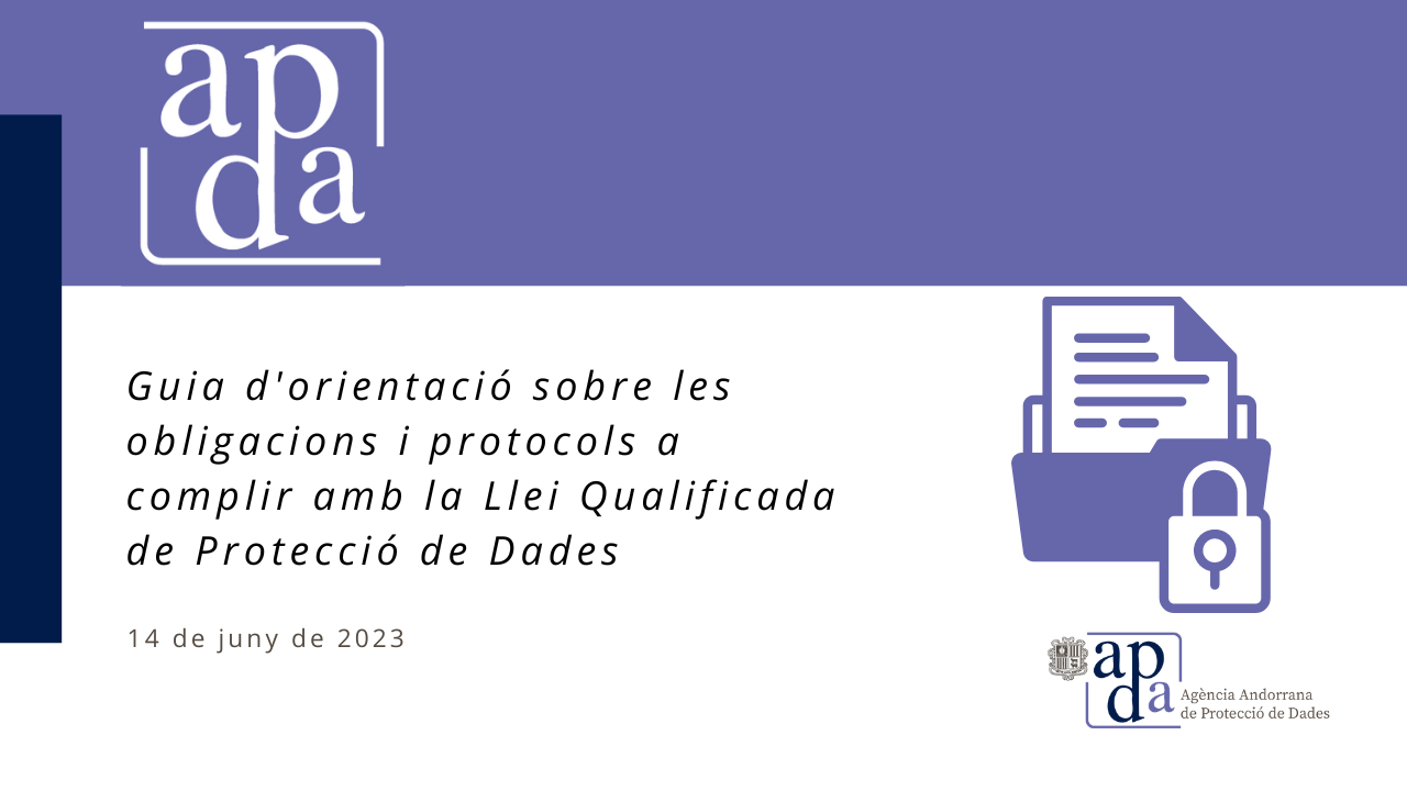 Guia d'orientació sobre les obligacions i protocols a complir amb la Llei Qualificada de Protecció de Dades