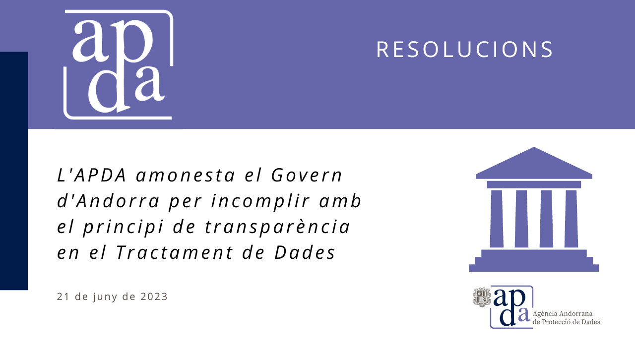 L'APDA amonesta el Govern per incomplir el principi de transparència en el Tractament de Dades 